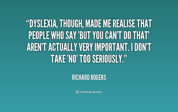 1419043181-quote-Richard-Rogers-dyslexia-though-made-me-realise-that-people-168278